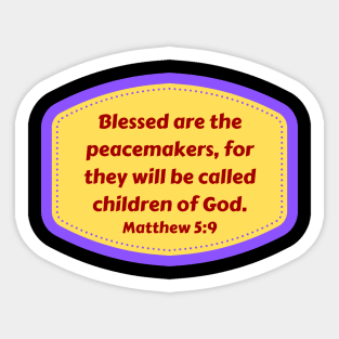 Bible Verse Matthew 5:9 Sticker